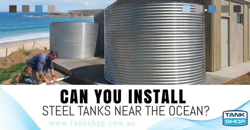 Can you install steel tanks near the ocean?